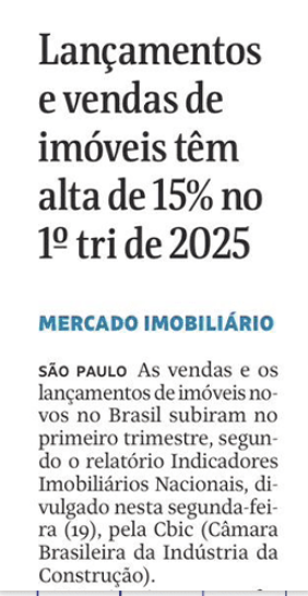 Notícia: lançamentos e vendas de imóveis sobem 15% no 1º tri de 2025